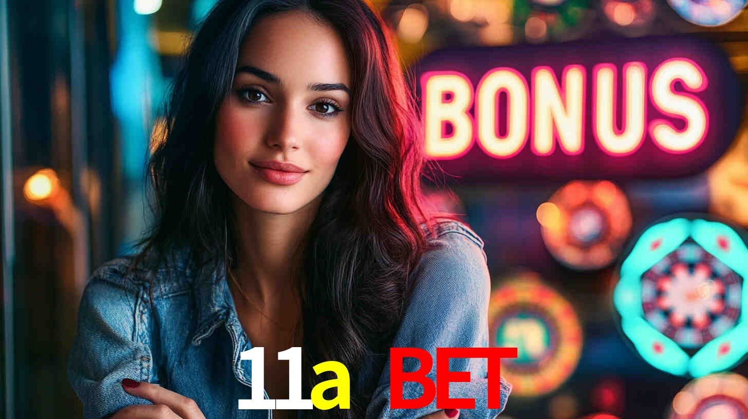 11a bet: Seu Especialista em Apostas Esportivas Brasileiras
