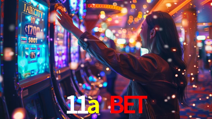 11a bet,11a.com